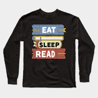 Eat Sleep Read. Funny Long Sleeve T-Shirt